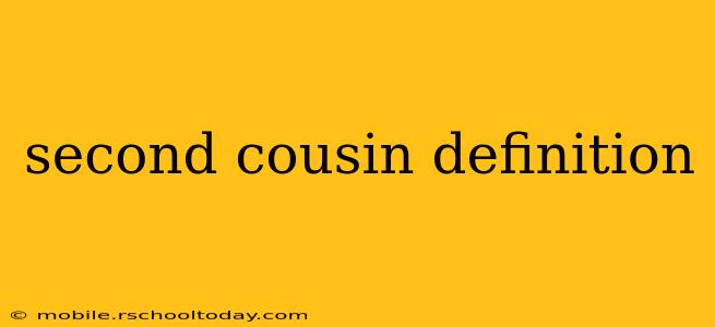 second cousin definition