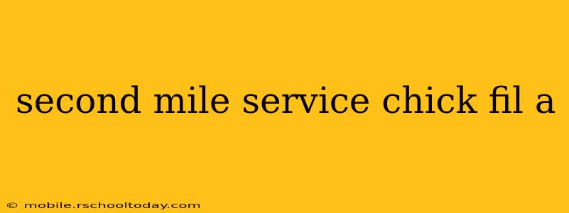 second mile service chick fil a