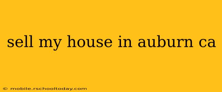 sell my house in auburn ca
