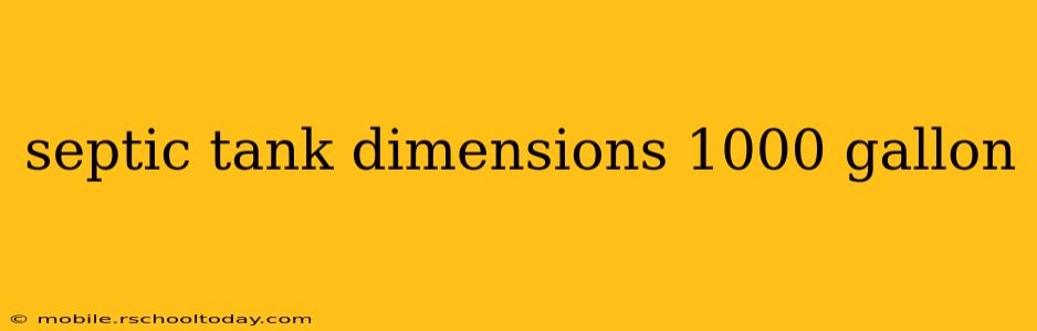 septic tank dimensions 1000 gallon