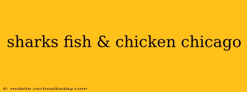sharks fish & chicken chicago