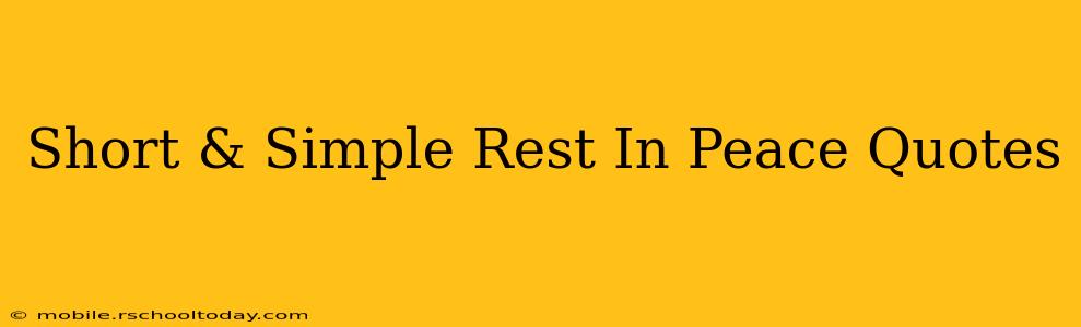 Short & Simple Rest In Peace Quotes