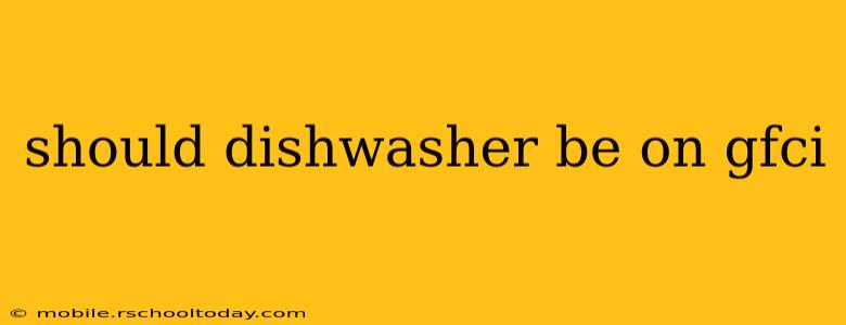should dishwasher be on gfci
