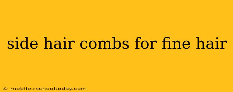 side hair combs for fine hair