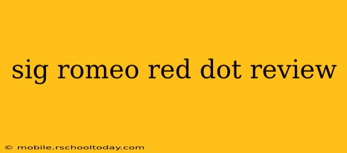sig romeo red dot review