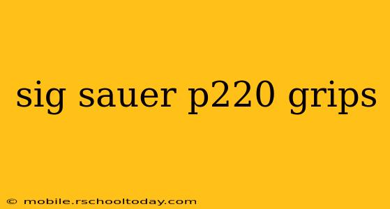 sig sauer p220 grips