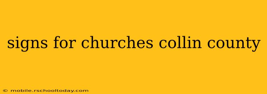 signs for churches collin county