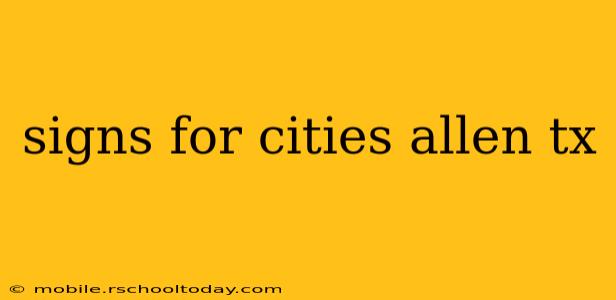 signs for cities allen tx
