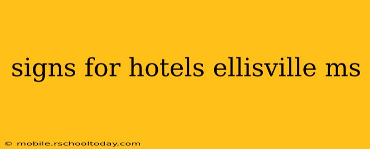 signs for hotels ellisville ms