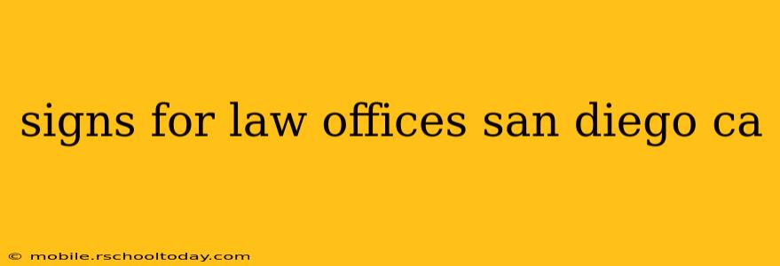 signs for law offices san diego ca