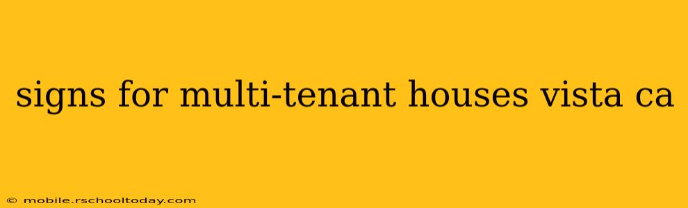 signs for multi-tenant houses vista ca