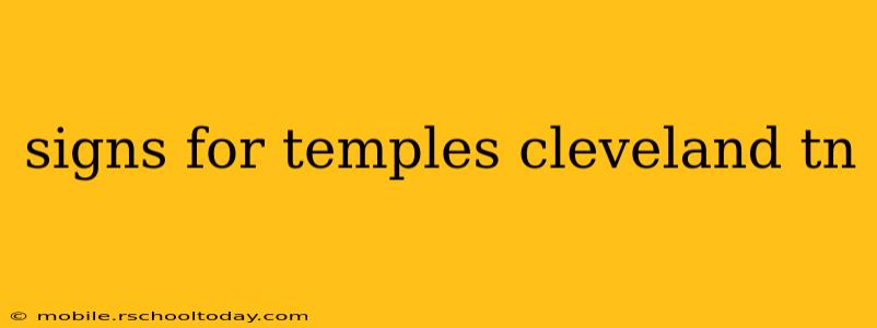 signs for temples cleveland tn