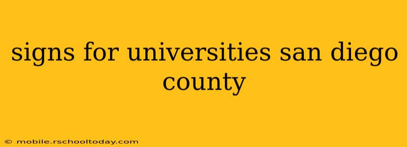 signs for universities san diego county