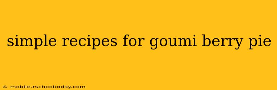 simple recipes for goumi berry pie