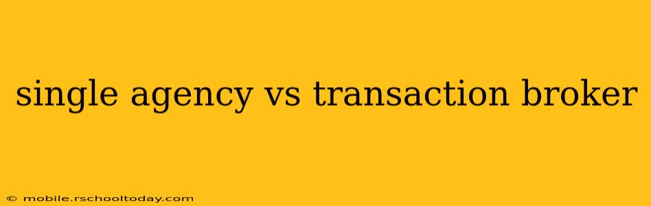 single agency vs transaction broker
