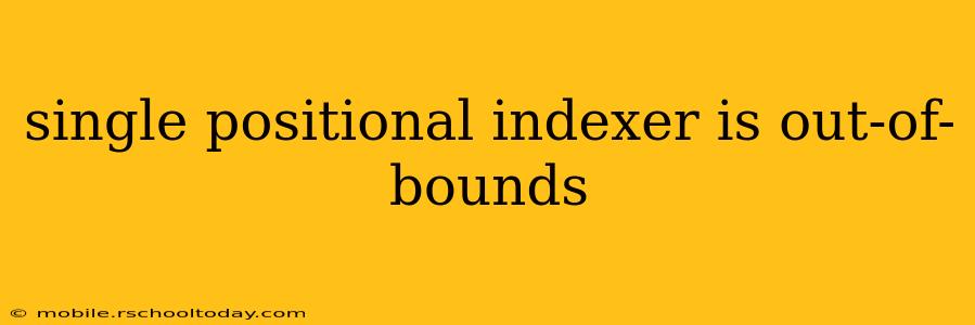 single positional indexer is out-of-bounds