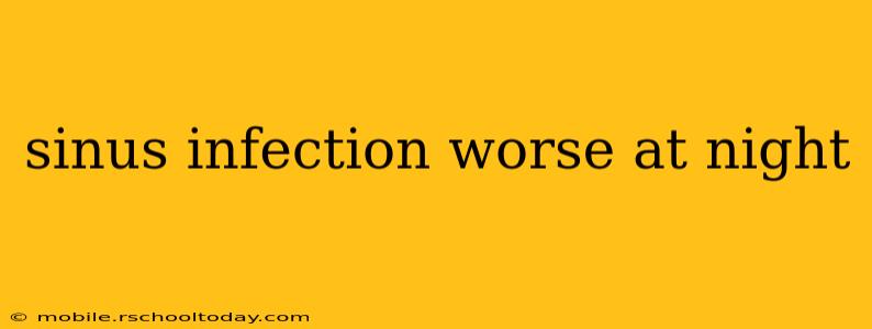 sinus infection worse at night