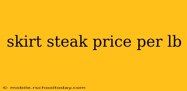 skirt steak price per lb