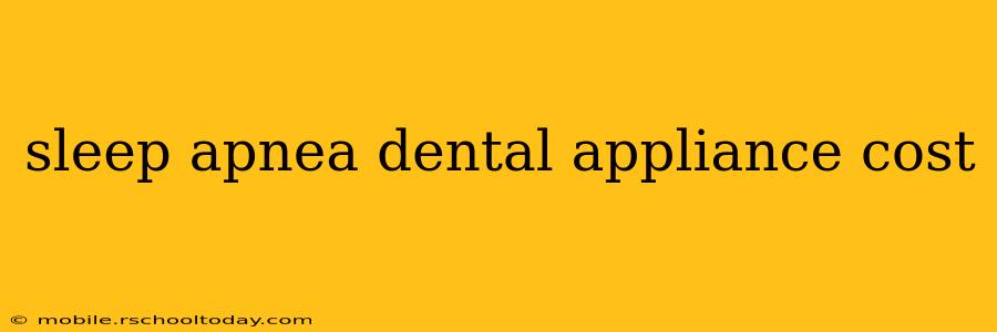 sleep apnea dental appliance cost
