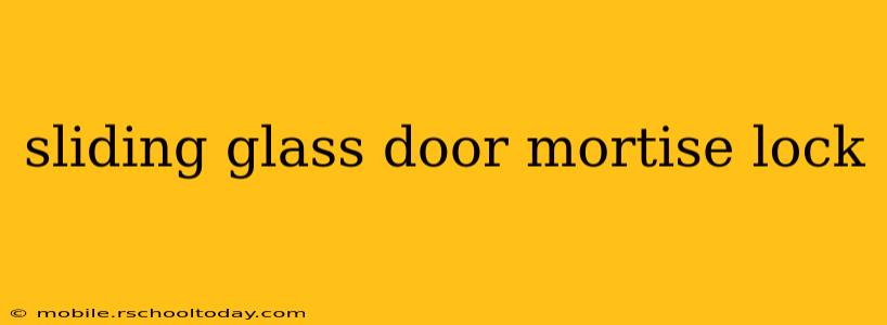 sliding glass door mortise lock
