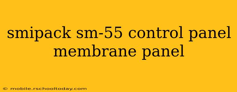 smipack sm-55 control panel membrane panel