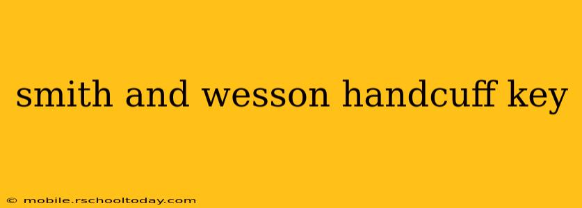 smith and wesson handcuff key