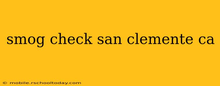 smog check san clemente ca