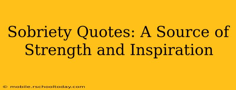 Sobriety Quotes: A Source of Strength and Inspiration