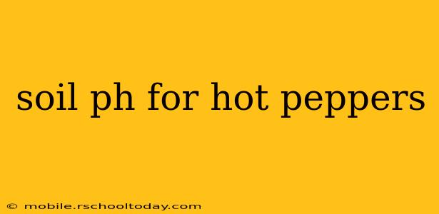 soil ph for hot peppers