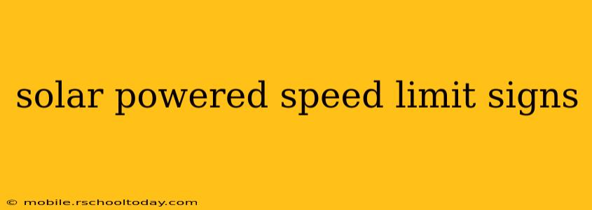 solar powered speed limit signs