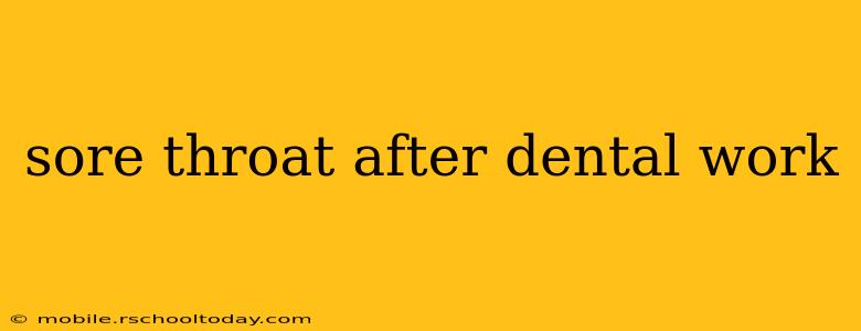 sore throat after dental work
