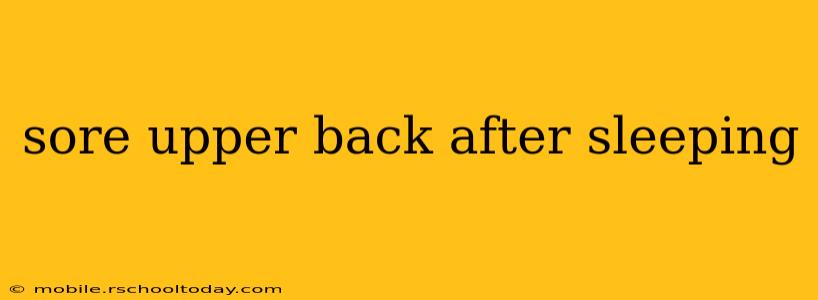 sore upper back after sleeping