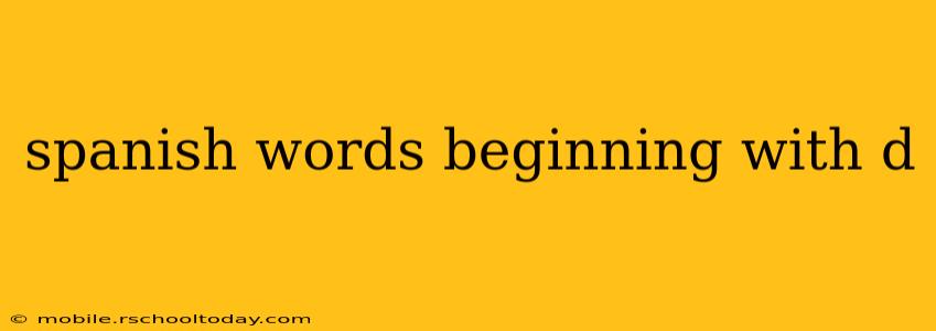 spanish words beginning with d