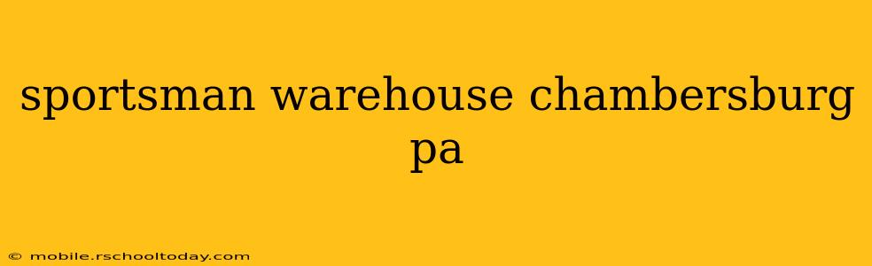 sportsman warehouse chambersburg pa