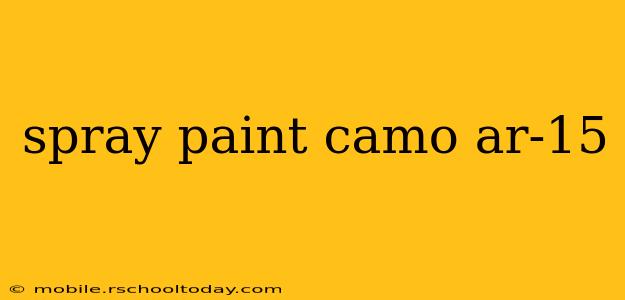 spray paint camo ar-15