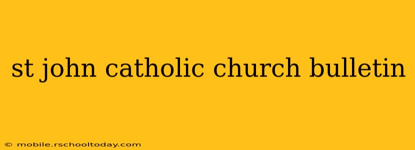 st john catholic church bulletin