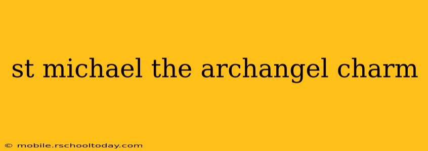 st michael the archangel charm