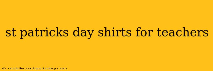 st patricks day shirts for teachers