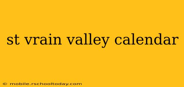 st vrain valley calendar