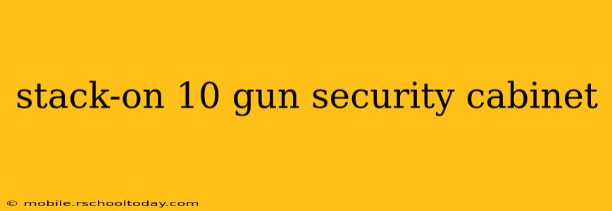 stack-on 10 gun security cabinet
