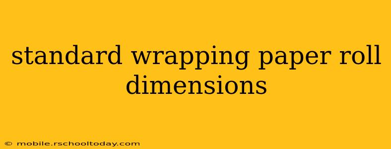 standard wrapping paper roll dimensions