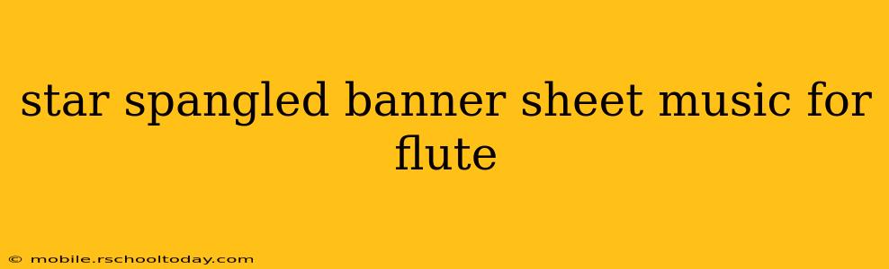 star spangled banner sheet music for flute