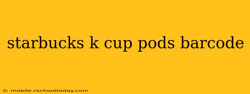 starbucks k cup pods barcode