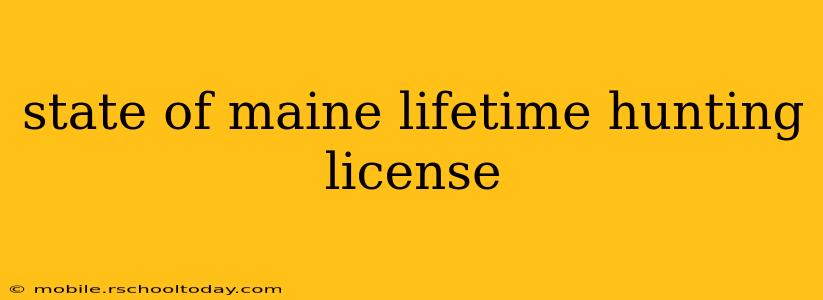 state of maine lifetime hunting license