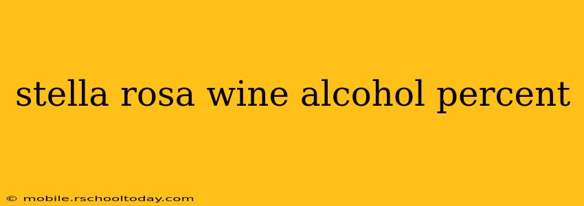 stella rosa wine alcohol percent