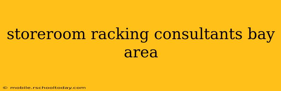 storeroom racking consultants bay area