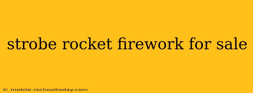 strobe rocket firework for sale