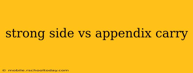 strong side vs appendix carry