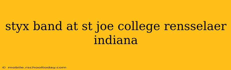 styx band at st joe college rensselaer indiana