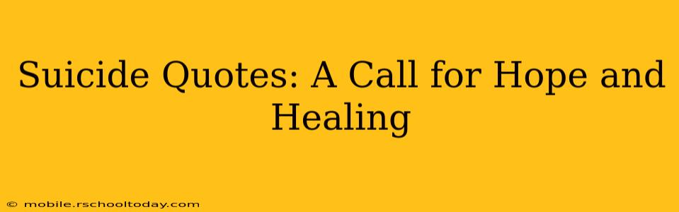 Suicide Quotes: A Call for Hope and Healing
